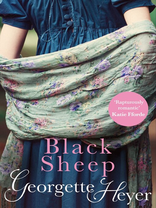 Title details for The Black Sheep by Georgette Heyer - Wait list